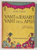 VANT DE RASARIT , VANT DE LA APUS de PEARL S. BUCK , EDITIA A V A * EDITIE BROSATA