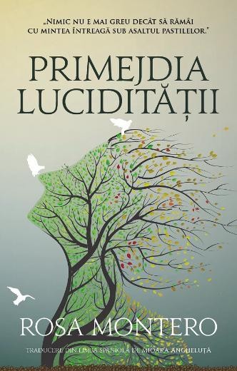 Primejdia luciditatii &ndash; Rosa Montero