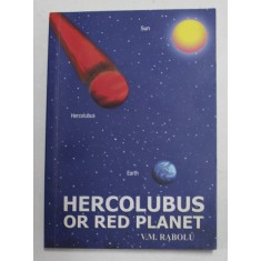 HERCOLUBUS OR RED PLANET by V.M. RABOLU , ANII &#039;90