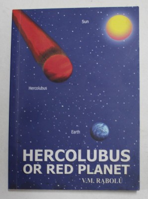 HERCOLUBUS OR RED PLANET by V.M. RABOLU , ANII &amp;#039;90 foto