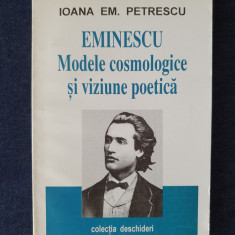 Eminescu. Modele cosmologice si viziune poetica, ed. II – Ioana Em. Petrescu