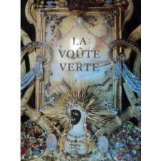 LA VOUTE VERTE - PHOTOS DE GERHARD REINHOLD