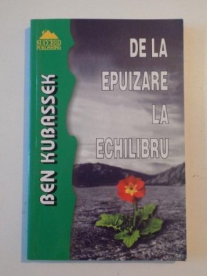 DE LA EPUIZARE LA ECHILIBRU de BEN KUBASSEK , 2002 foto