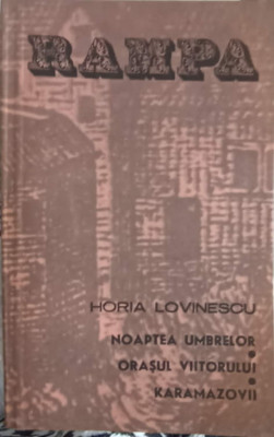 NOAPTEA UMBRELOR, ORASUL VIITORULUI, KARAMAZOVII-HORIA LOVINESCU foto