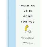 Washing up is Good for you
