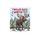 Twelve Days of Winter: A Wildlife Celebration