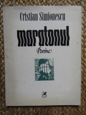 CRISTIAN SIMIONESCU - MARATONUL (POEME) [editia princeps, 1985] foto