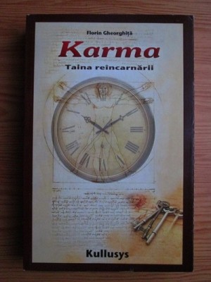 FLORIN GHEORGHIȚĂ - KARMA - TAINA RE&amp;Icirc;NCARNĂRII foto