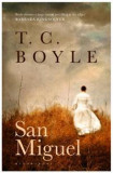 San Miguel | T.C. Boyle, Bloomsbury Publishing PLC