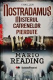 Cumpara ieftin Nostradamus. Misterul catrenelor pierdute - Mario Reading, Editura Litera, Stare Foarte Buna, ISBN 9789736757327