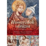 Homor&oacute;dok var&aacute;zsa - Homor&oacute;d Mente k&ouml;z&eacute;pkori fresk&oacute;s templomai - Udvarhelyi N&aacute;ndor