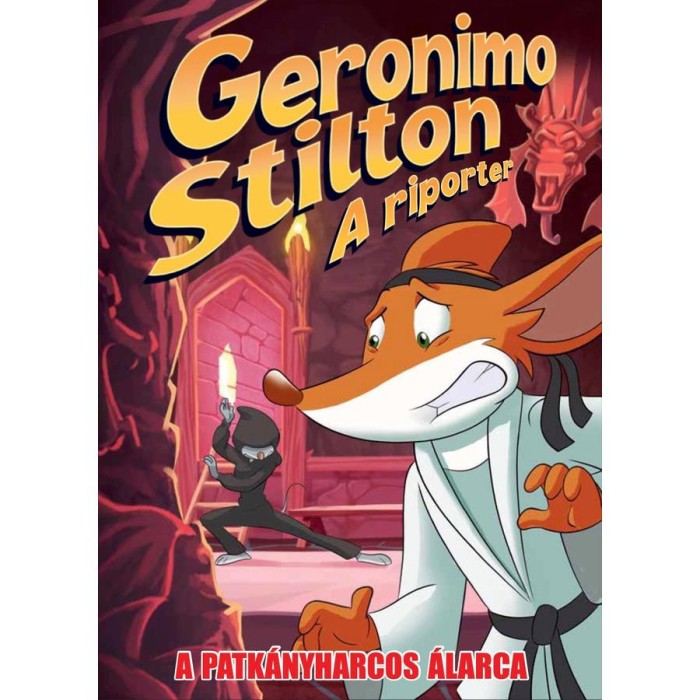 Geronimo Stilton, a riporter 9. - A patk&aacute;nyharcos &aacute;larca - Dario Sicchio