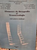 ELEMENTE DE ORTOPEDIE SI TRAUMATOLOGIE (CURS PENTRU STUDENTI) - D. ANTONESCU, D. BARBU, D.L. NICULESCU, GH. PANAIT, M. POPESCU, FL. PURGHEL