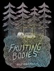 Carte "Fruiting Bodies" - Ashley Robin Franklin, Horror Comic, In Engleza