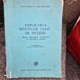 Explicarea sfintelor taine de initiere - Ene Braniste