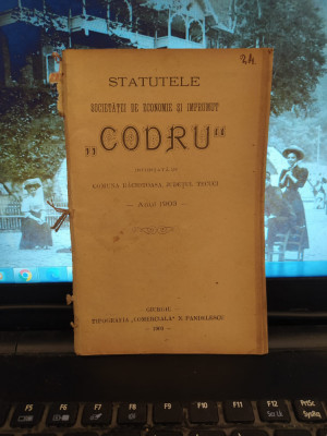 Statutele Societăței Codru din com. Răchitoasa, jud. Tecuci, Giurgiu 1903, 201 foto