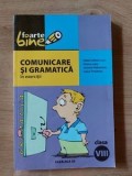 Comunicare si gramatica in exercitii pentru clasa a 8-a - Matei Cerkez, Florica Lupu