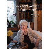 Losonczi &Aacute;gnes műhely&eacute;ből - Tanulm&aacute;nyok 1960-2017