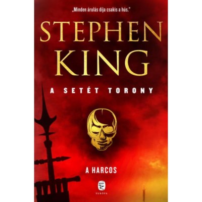 A harcos - A set&amp;eacute;t torony 1. k&amp;ouml;tet - Stephen King foto
