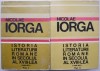 Istoria Literaturii Romane in Secolul XVIII - Nicolae Iorga (2 Volume) - Studii Literare