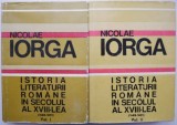 Cumpara ieftin Istoria literaturii romane in secolul al XVIII-lea (2 volume) &ndash; Nicolae Iorga