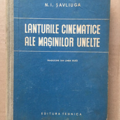 Lanțurile cinematice ale mașinilor unelte/ N.I. Savliuga/ 1954
