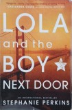 Carte Lola and the Boy Next Door - Stephanie Perkins | Engleza | Coperta uzata