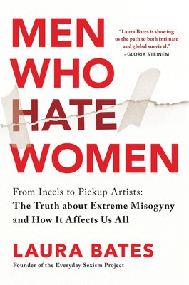 Men Who Hate Women: From Incels to Pickup Artists: The Truth about Extreme Misogyny and How It Affects Us All foto