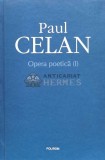 Opera poetica (volumul 1) - 2015 - Paul Celan ($R87)