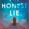 An Honest Lie