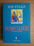 Ion Fulga - Farmacologie (2012, stare impecabila)