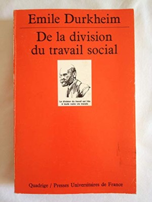 De la division du travail social / Emile Durkheim foto