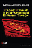 Staging Stalinism in Post-Communist Romanian Theatre | Ileana Alexandra Orlich, Casa Cartii de Stiinta