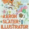 Aaron Slater, Illustrator