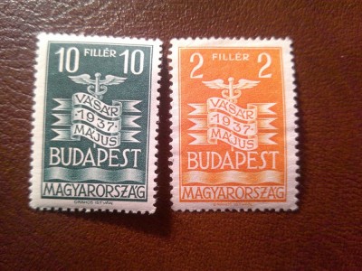 2 Timbre Ungaria 1937 - Targul International Budapesta , 2 si 10 f sarniera foto