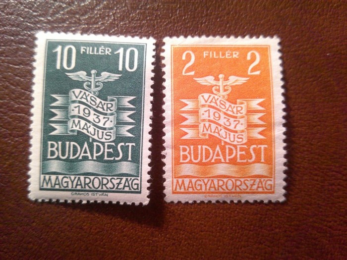 2 Timbre Ungaria 1937 - Targul International Budapesta , 2 si 10 f sarniera