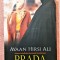 Prada. Imigratia, islamul si erodarea drepturilor femeilor - Ayaan Hirsi Ali