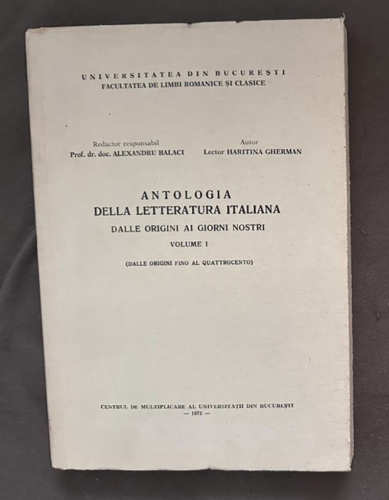 Alex. Balaci, Haritina Gherman - Antologia della letteratura italiana delle originie ai giorni nostri (volumul 1)