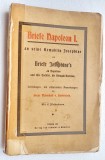 G916-Scrisorile lui Napoleon 1 catre Josefina si fiica lor Regina Hortensia 1821-editie veche lb. germana, Leipzig 1901. Oscar Marchall Bieberstein.