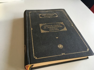 PSB 38 SF CHIRIL AL ALEXANDRIEI, SCRIERI-PARTEA INTAI. TRAD PR DUMITRU STANILOAE foto