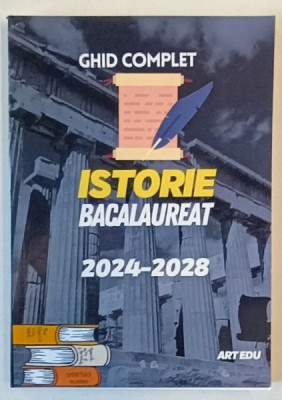 GHID COMPLET , ISTORIE BACALAUREAT , 2024 - 2028 de MARIUS DANIEL , 2023 foto