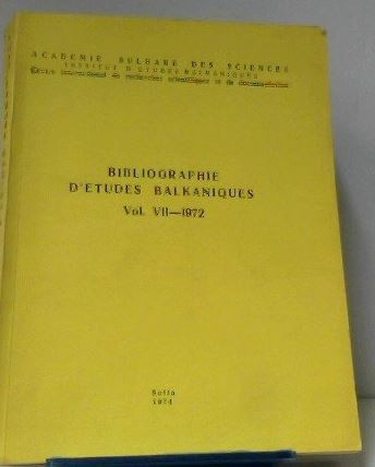 Bibliographie d&#039;etudes balkaniques Vol VII 1972