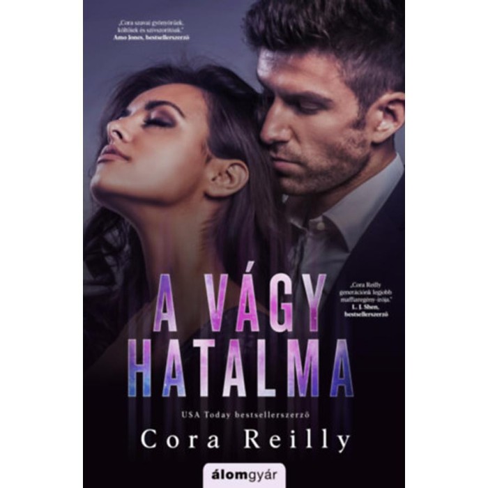 A v&aacute;gy hatalma - Cora Reilly