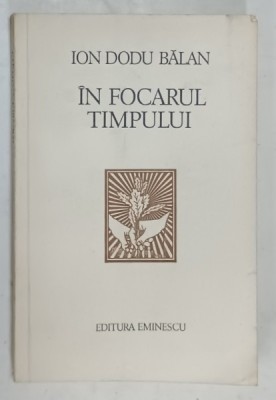 IN FOCARUL TIMPULUI de ION DODU BALAN , 1977 foto