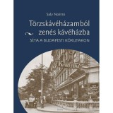 T&ouml;rzsk&aacute;v&eacute;h&aacute;zamb&oacute;l zen&eacute;s k&aacute;v&eacute;h&aacute;zba - S&eacute;ta a budapesti k&ouml;rutakon - Saly No&eacute;mi