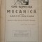CURS ELEMENTAR DE MECANICA PENTRU CLASA VIII* SECTIA ȘTIINȚIFICĂ - P. MARINESCU