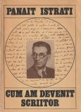 PANAIT ISTRATI - CUM AM DEVENIT SCRIITOR