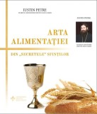 Arta alimentației - Paperback brosat - Iustin Petre - Meridiane Publishing