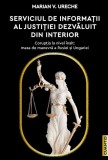 Serviciul de Informații al justiției dezvăluit din interior - Paperback brosat - Marian V. Ureche - Cuantic