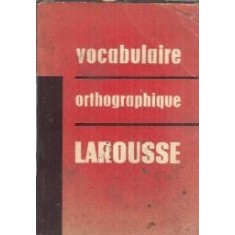 Vocabulaire orthographique larousse